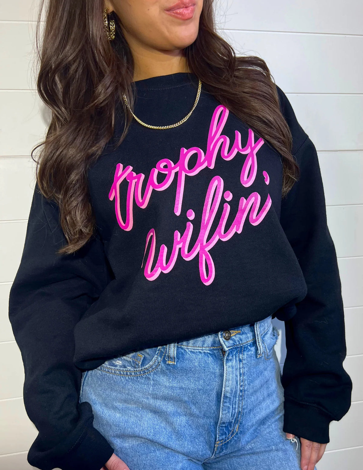TROPHY WIFIN’ ™️ SWEATSHIRT BLACK